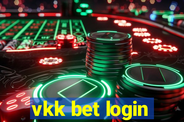 vkk bet login